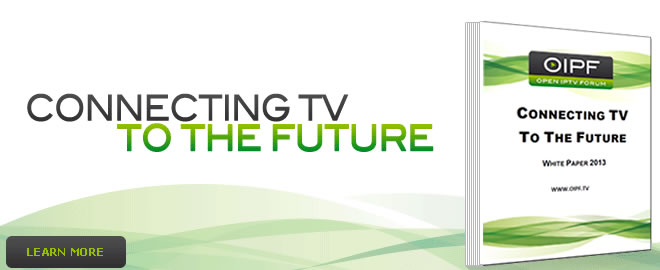 OIPF aims to ensure interoperability of IPTV technologies